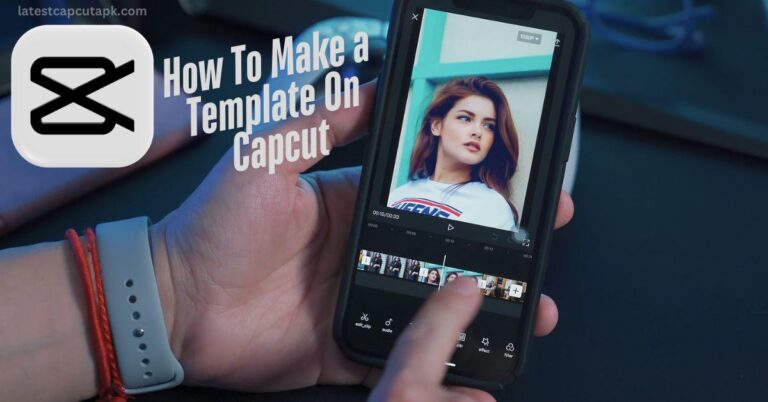How To Make a Templates On Capcut