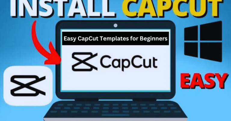 easy CapCut templates for beginners