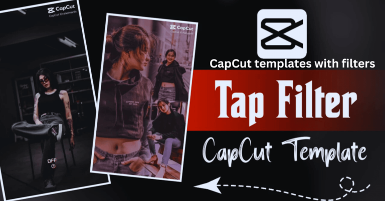 CapCut templates with filters