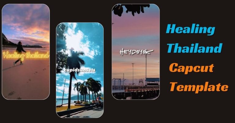 Healing Thailand Capcut Template